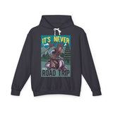 Road Trip Its Never Too Late Casual Wear - Unisex Lightweight Hooded Sweatshirt