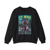 Road Trip Its Never Too Late Unisex Heavy Blend™ White Sweatshirt