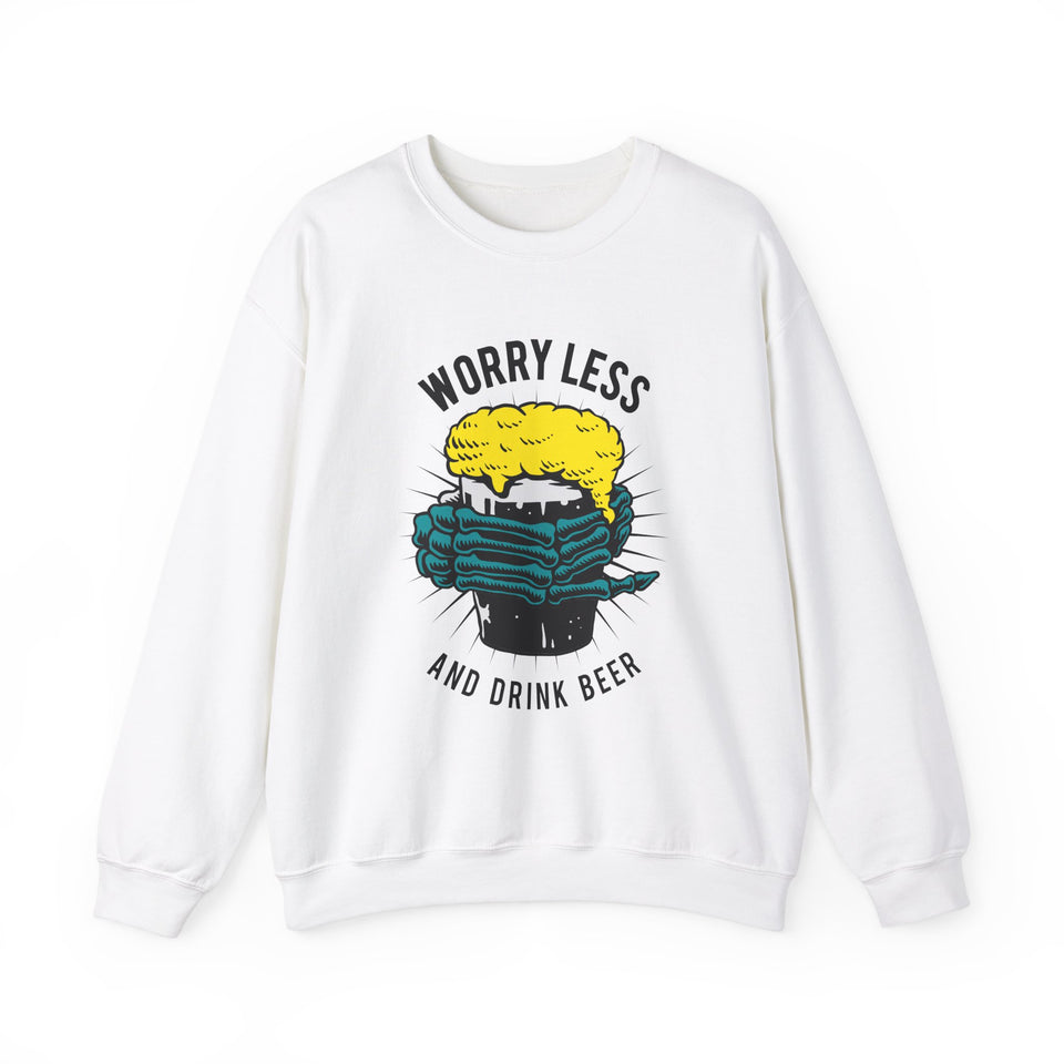 Worry Less And Drink Beer Unisex Heavy Blend™ White Sweatshirt